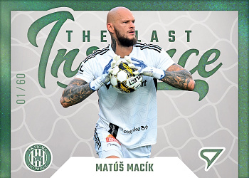 Matus Macik Sigma Olomouc SportZoo FORTUNA:LIGA 2022/23 2. serie The Last Instance /60 #LI-11